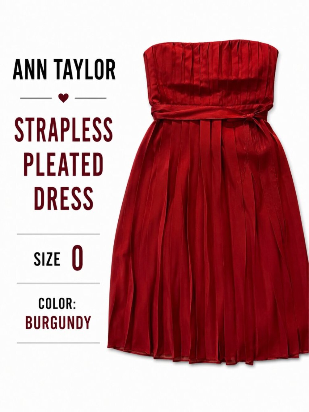 Ann Taylor Strapless Pleated Dress Burgundy Red Size 0